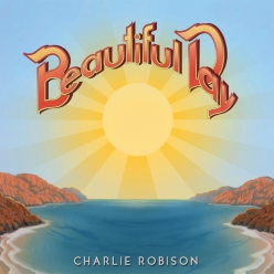 Charlie Robison - Beautiful Day